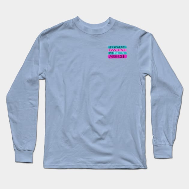 Anti-Rowling: Trans Edition Long Sleeve T-Shirt by trashgirlarts